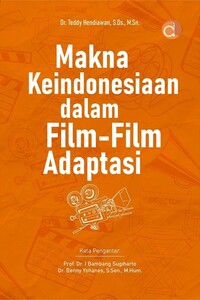 Makna Keindonesiaan dalam Film-Film Adaptasi